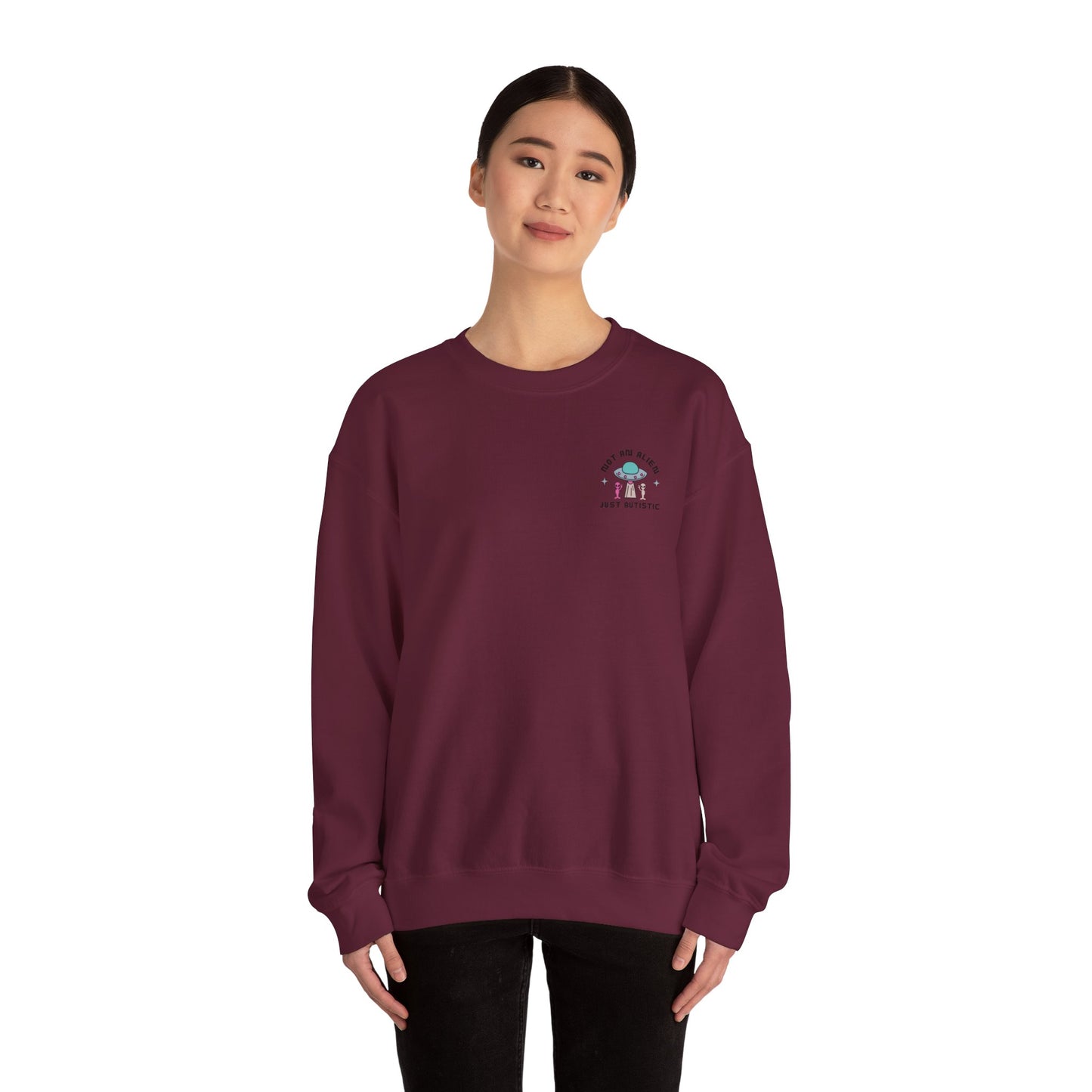 Not an Alien Just Autistic Crewneck Sweatshirt