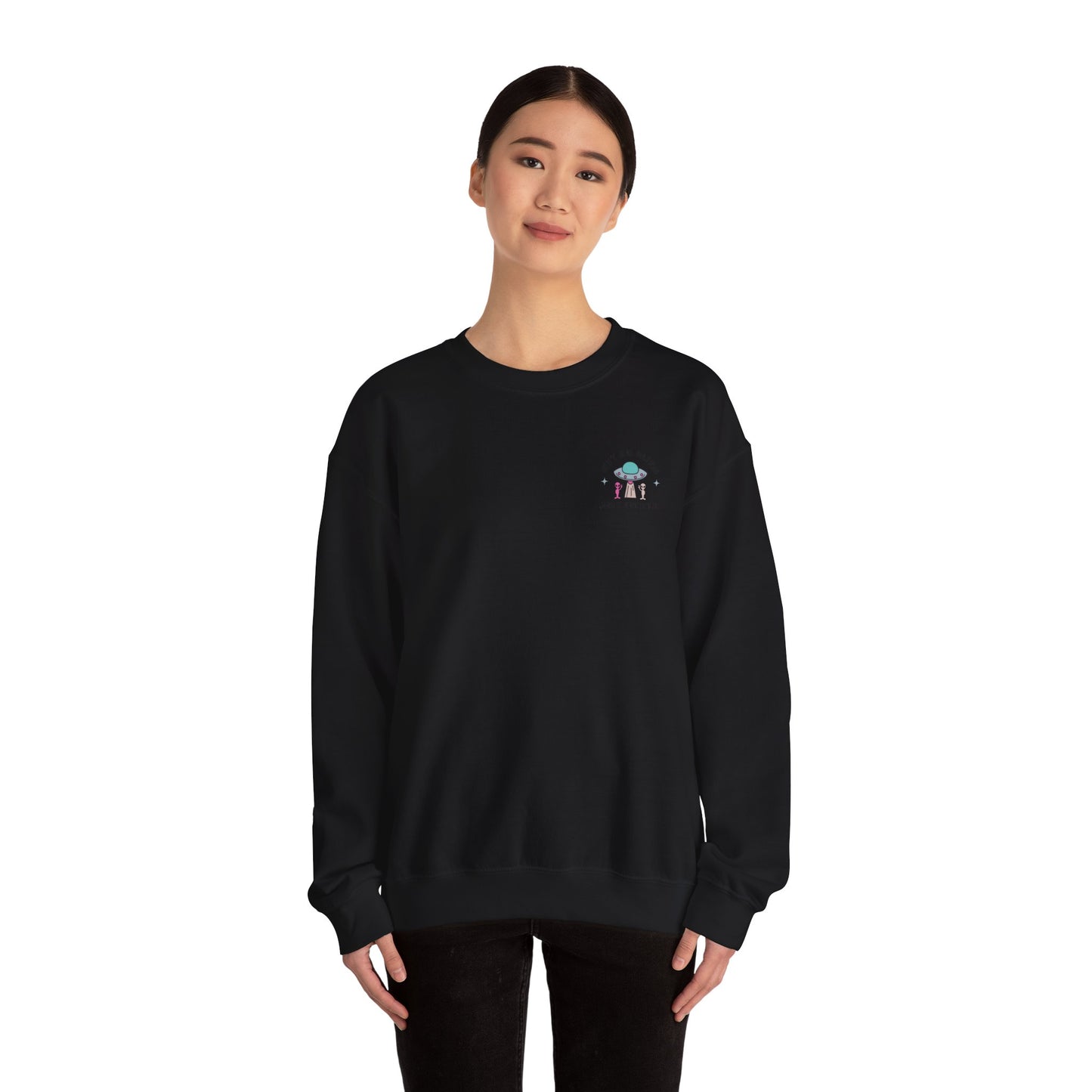 Not an Alien Just Autistic Crewneck Sweatshirt