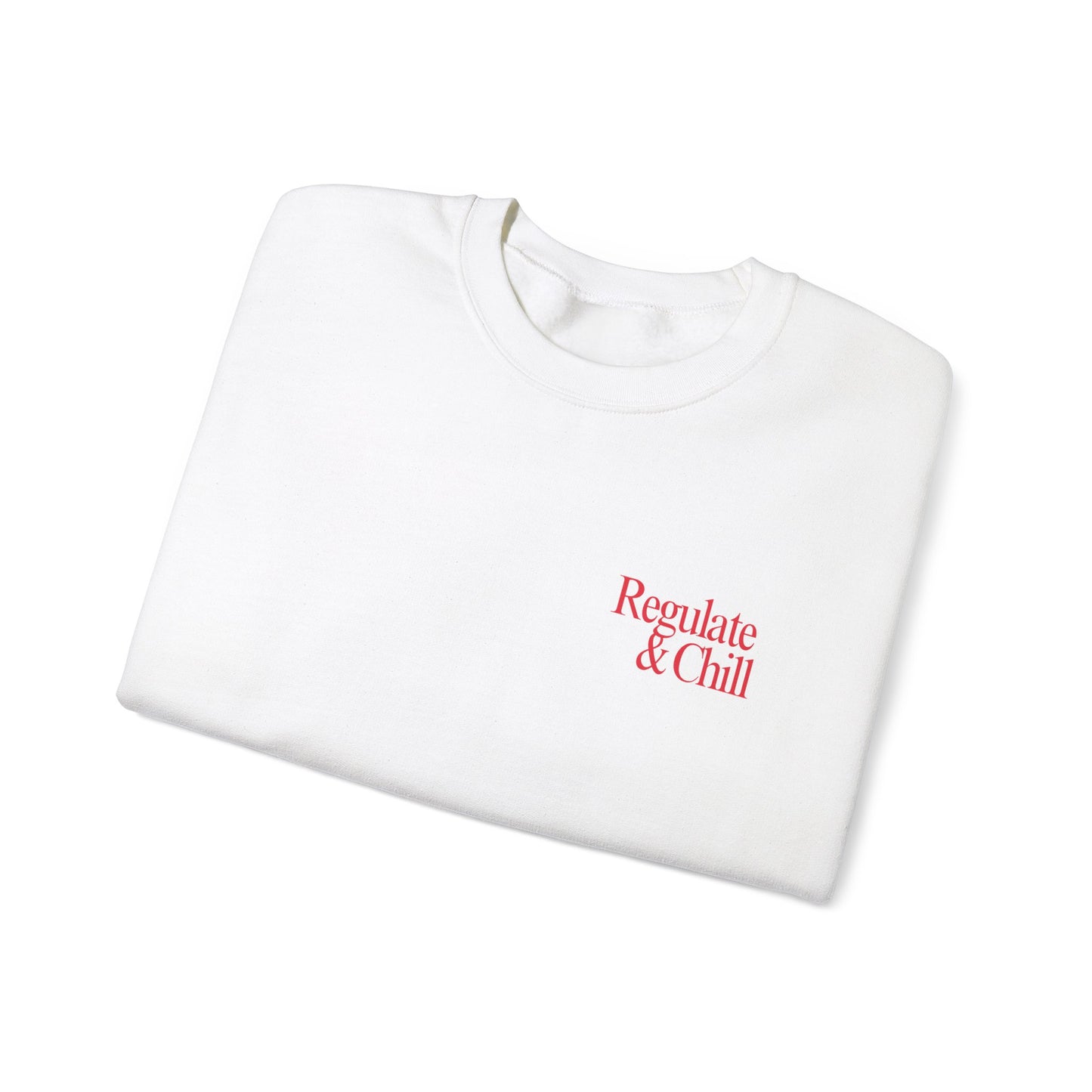 Regulate & Chill Crewneck Sweatshirt