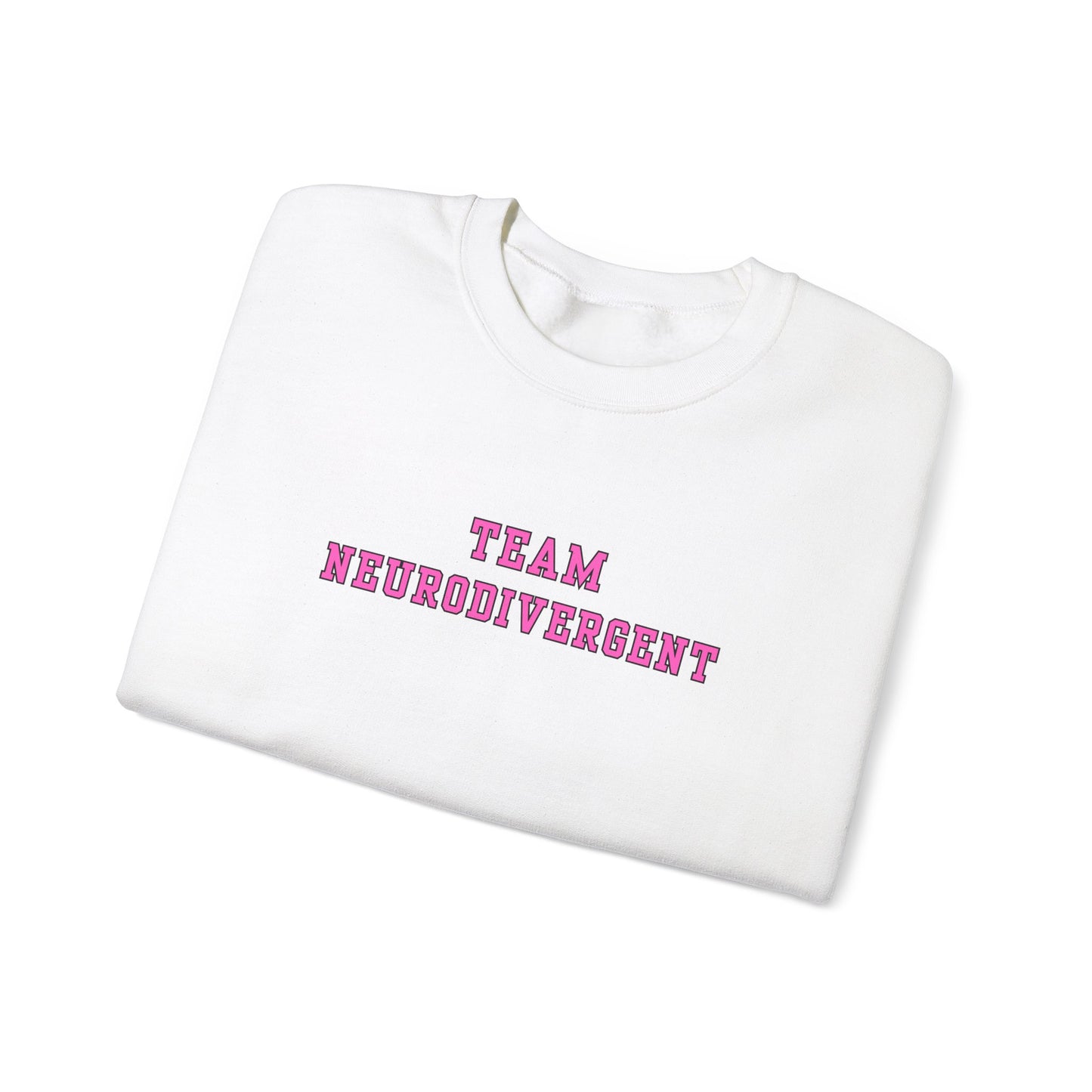 Team Neurodivergent Crewneck Sweatshirt