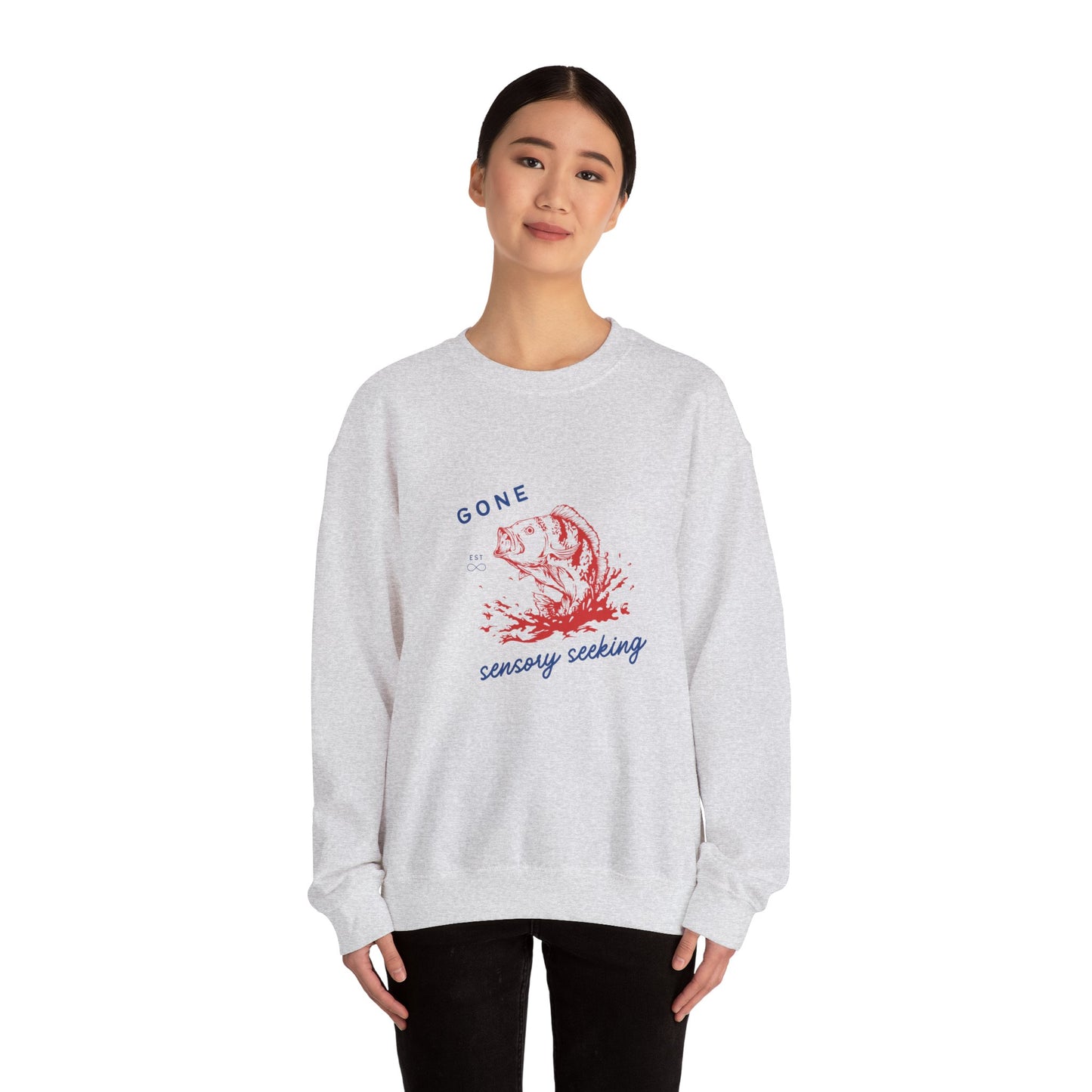 Gone Sensory Seeking Crewneck Sweatshirt