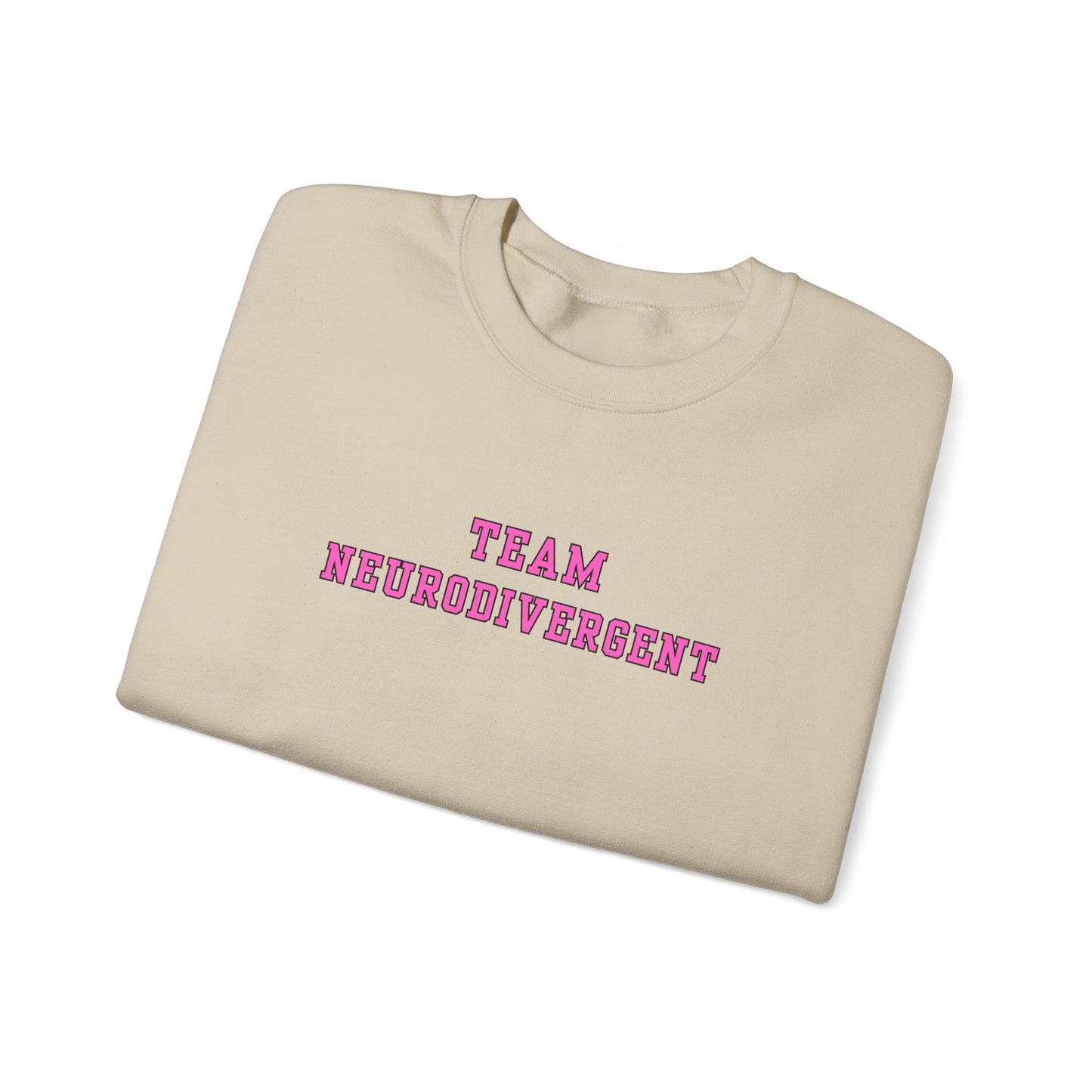 Team Neurodivergent Crewneck Sweatshirt