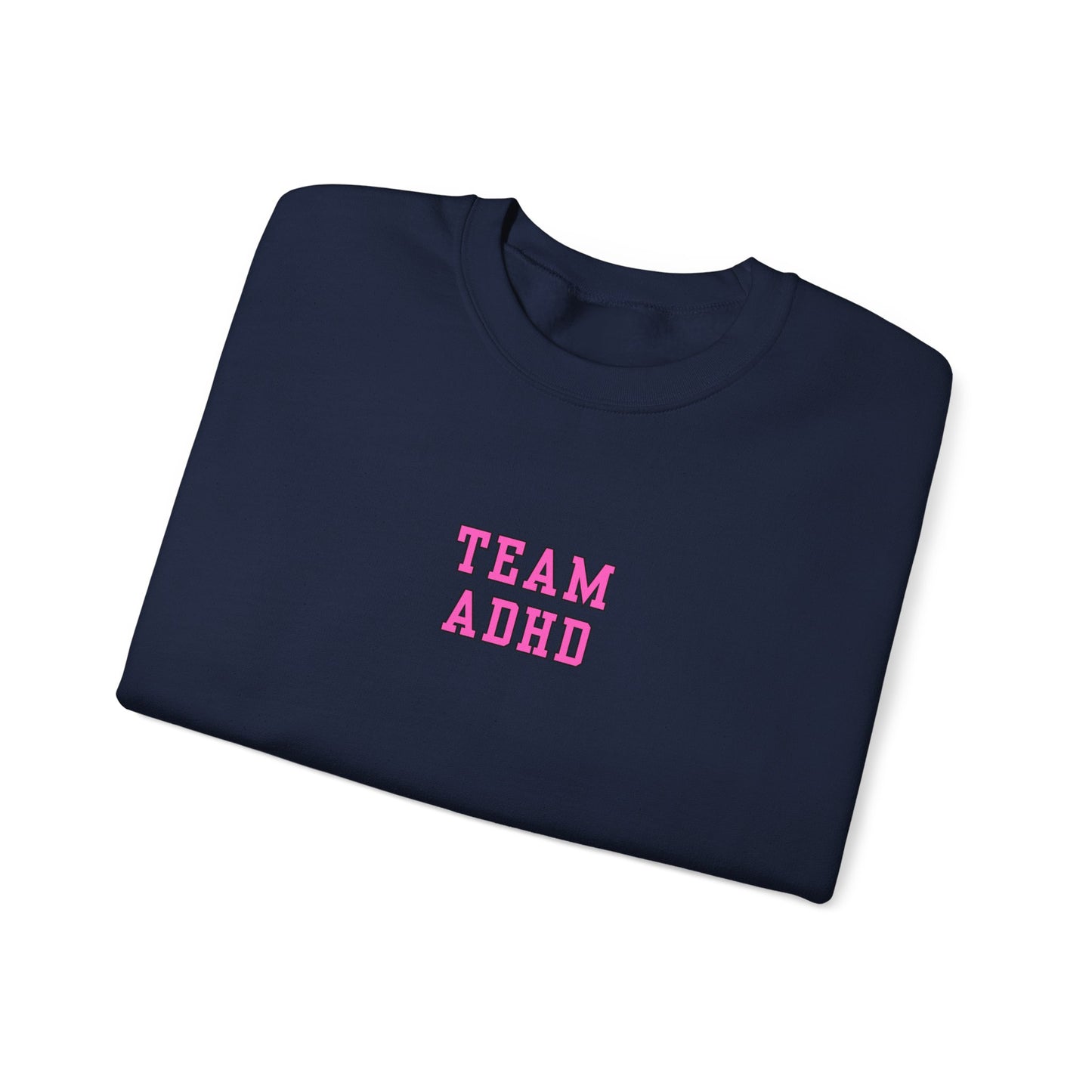 Team ADHD Crewneck Sweatshirt