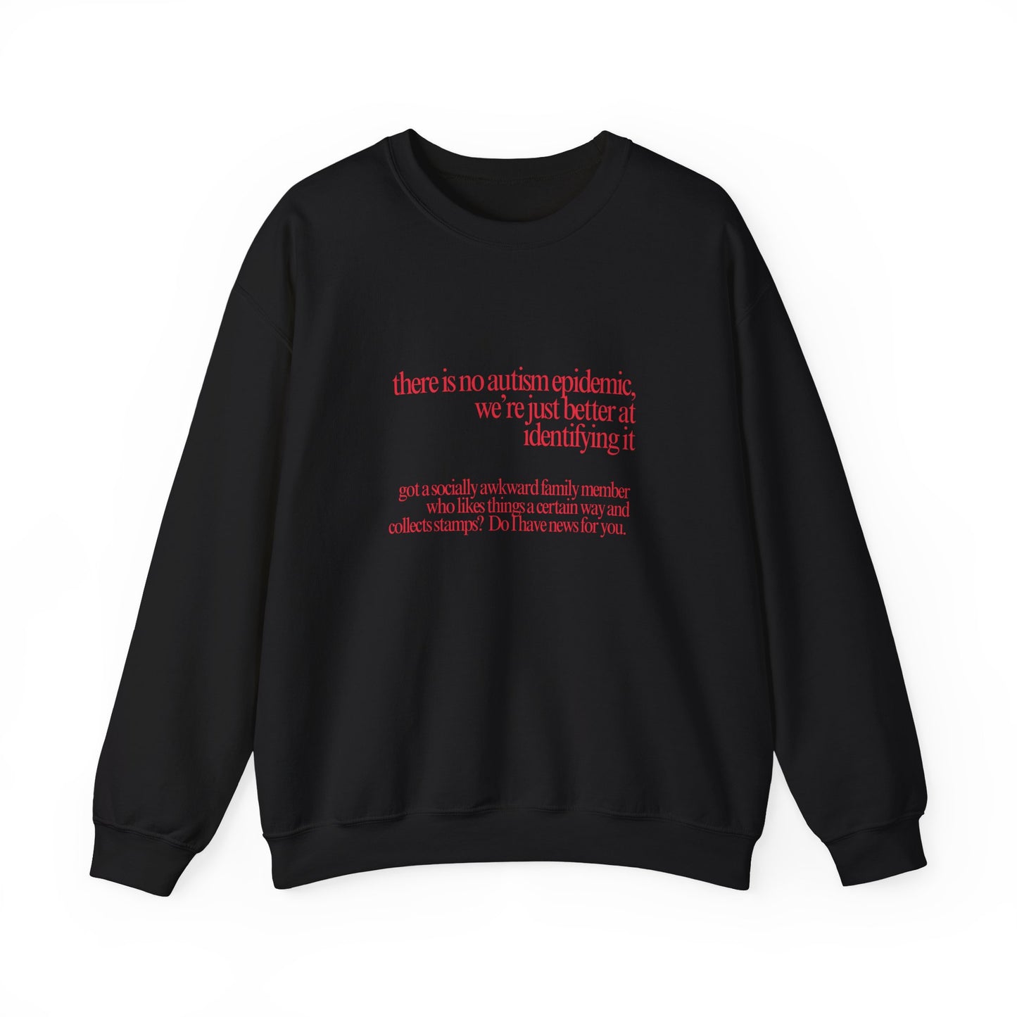 There is No Autism Epidemic Crewneck Sweatshirt