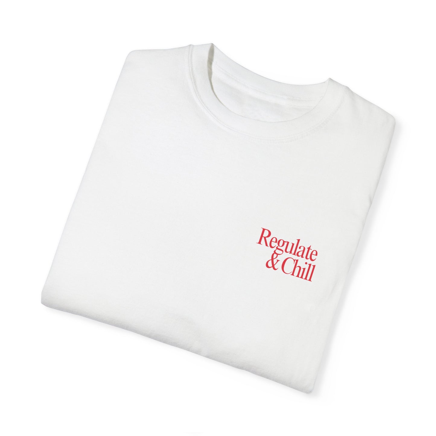Regulate & Chill Garment-Dyed T-shirt