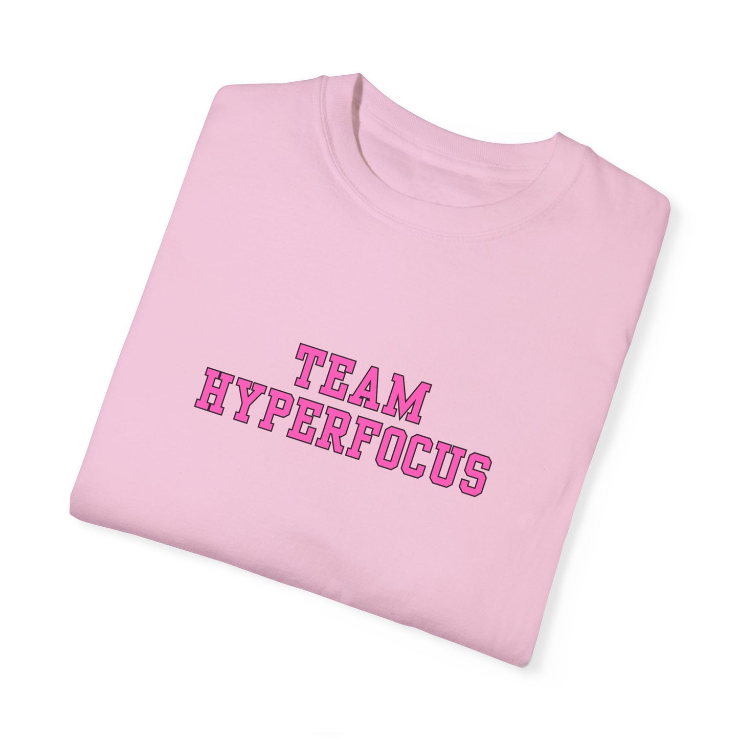 Team Hyperfocus Garment-Dyed T-shirt
