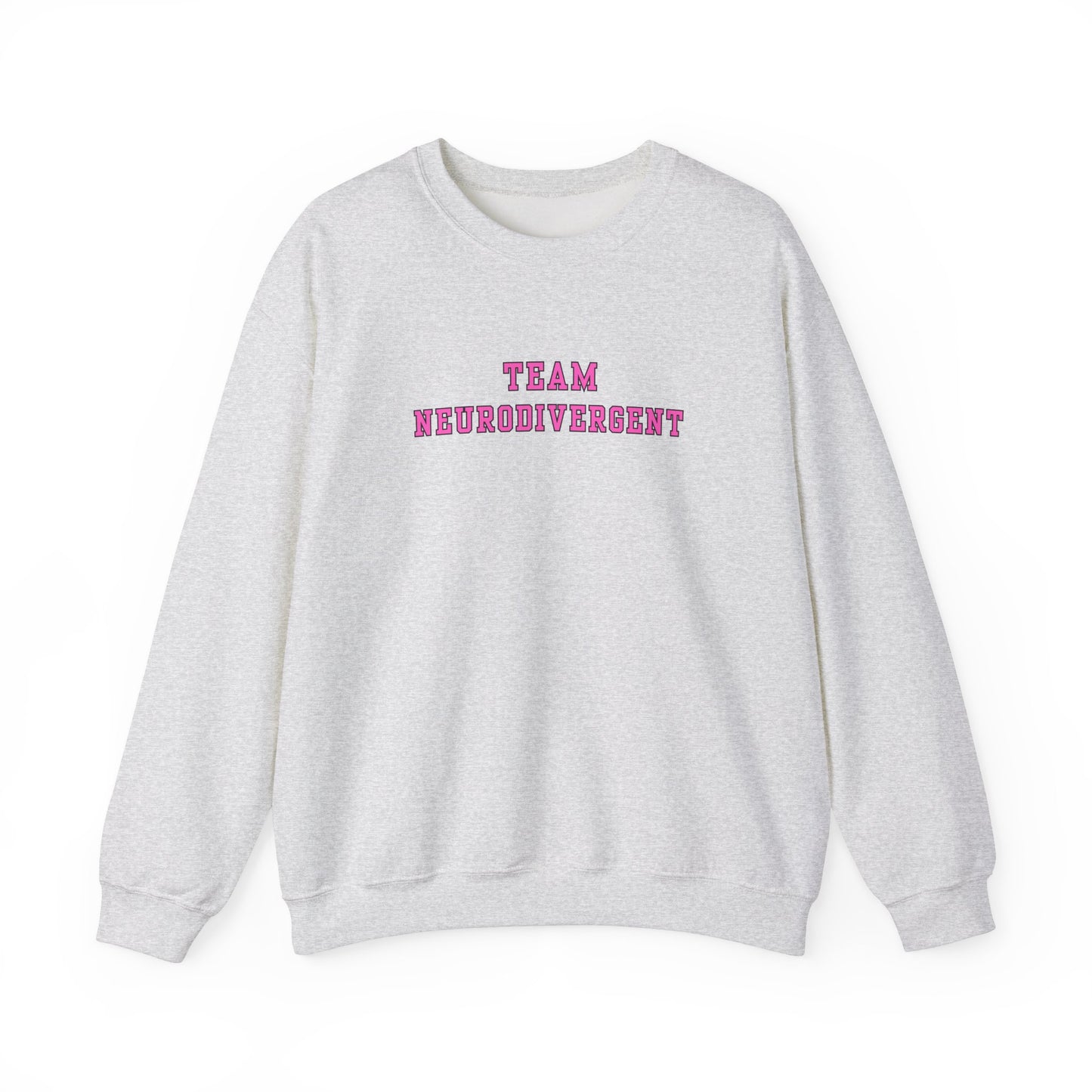 Team Neurodivergent Crewneck Sweatshirt