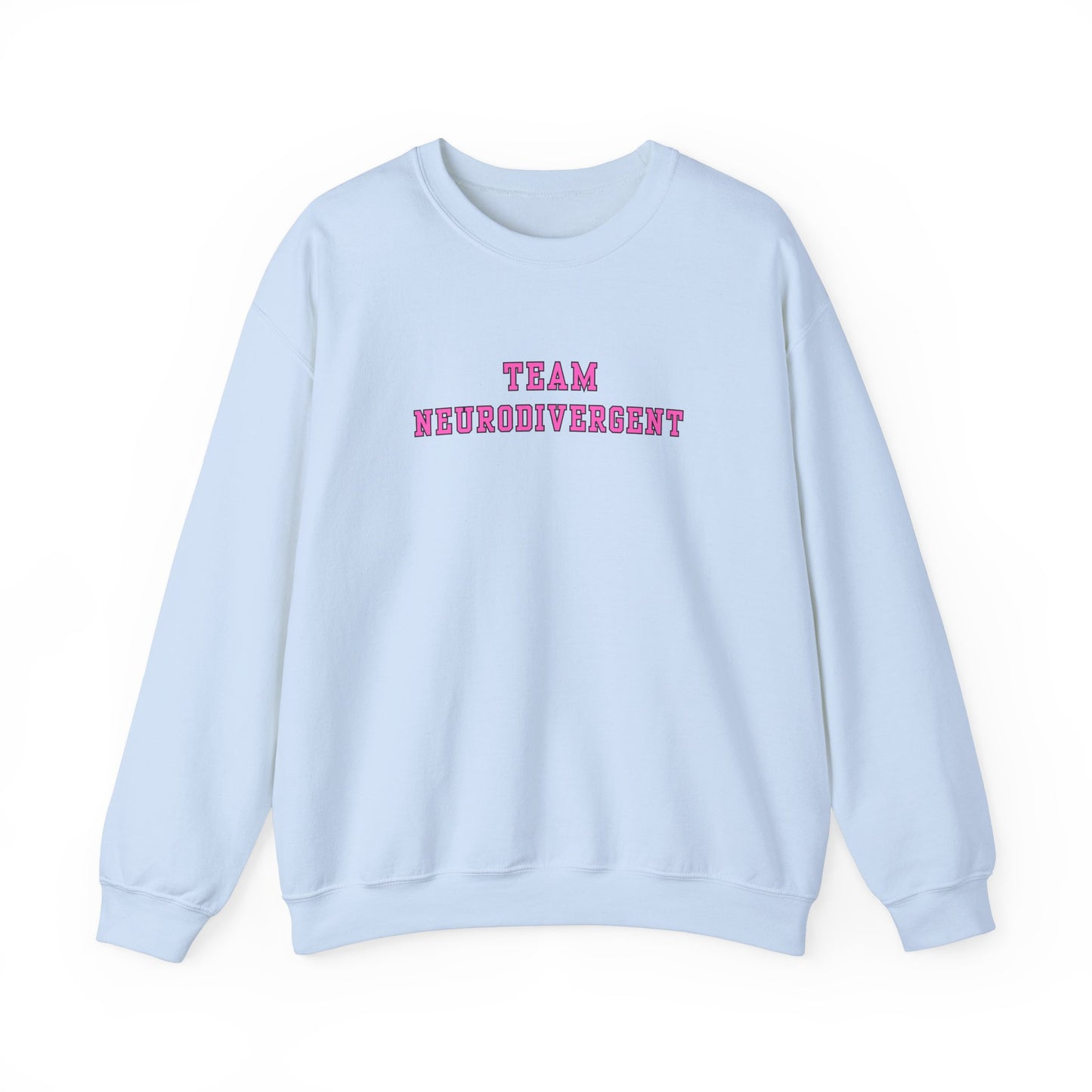 Team Neurodivergent Crewneck Sweatshirt