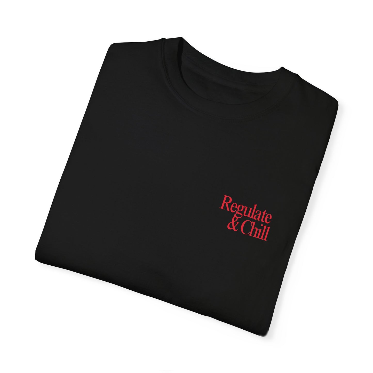 Regulate & Chill Garment-Dyed T-shirt