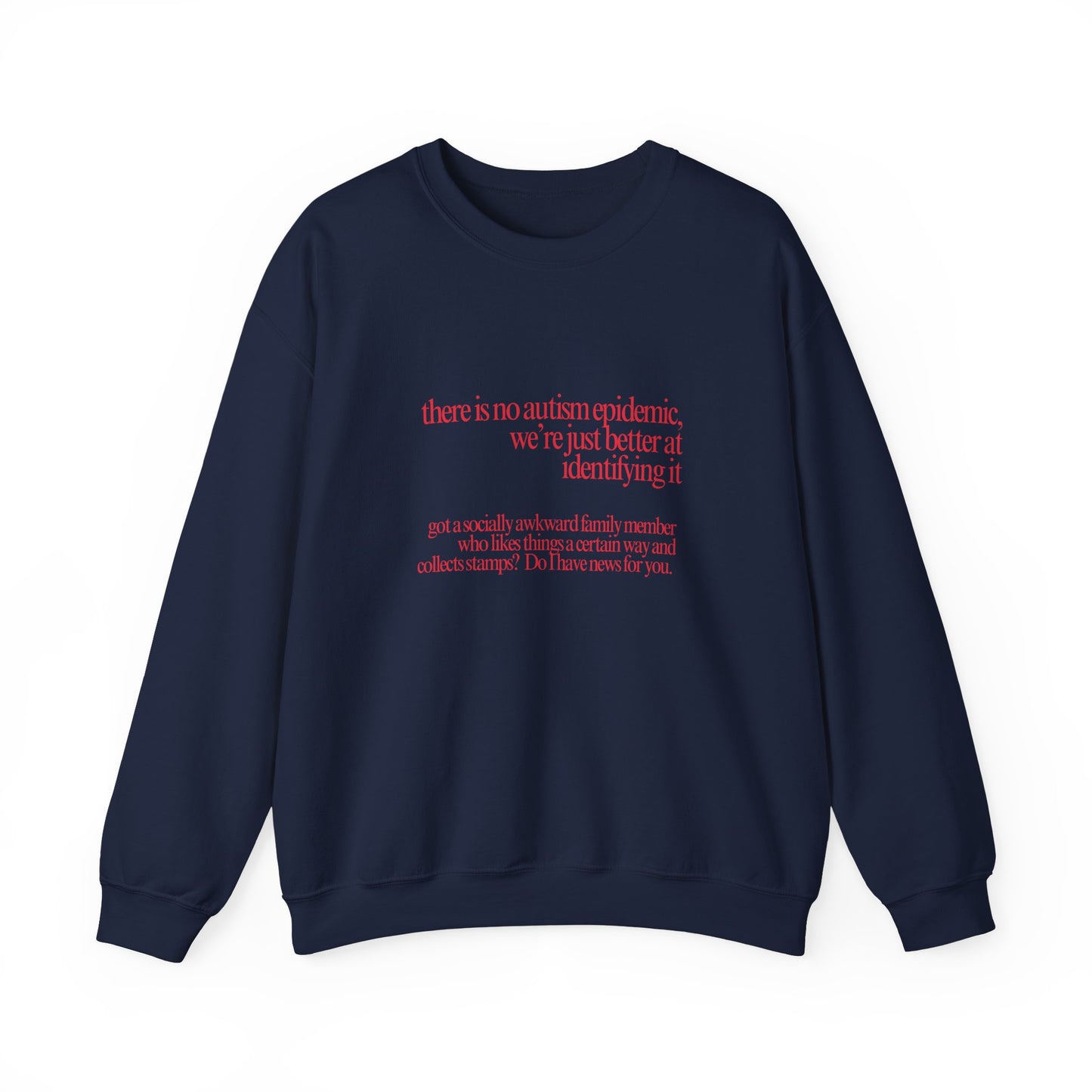 There is No Autism Epidemic Crewneck Sweatshirt