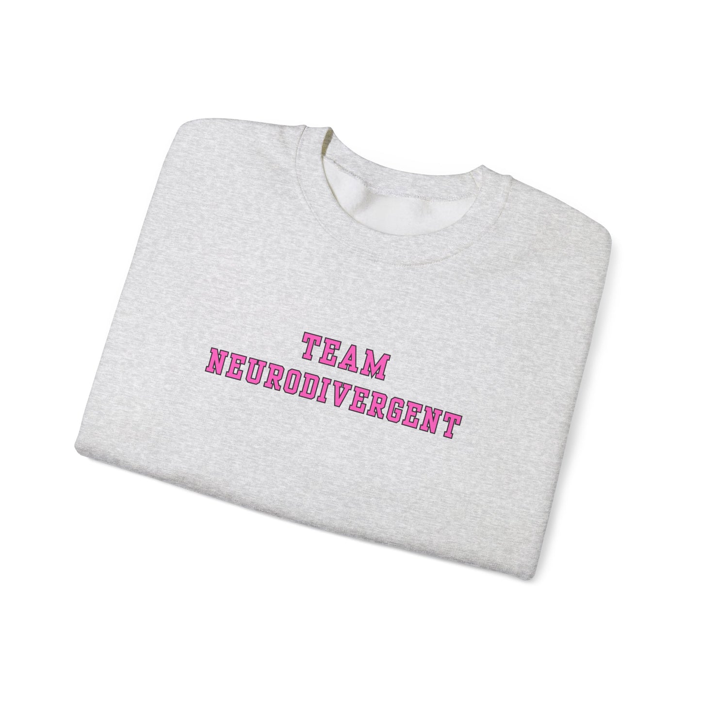 Team Neurodivergent Crewneck Sweatshirt