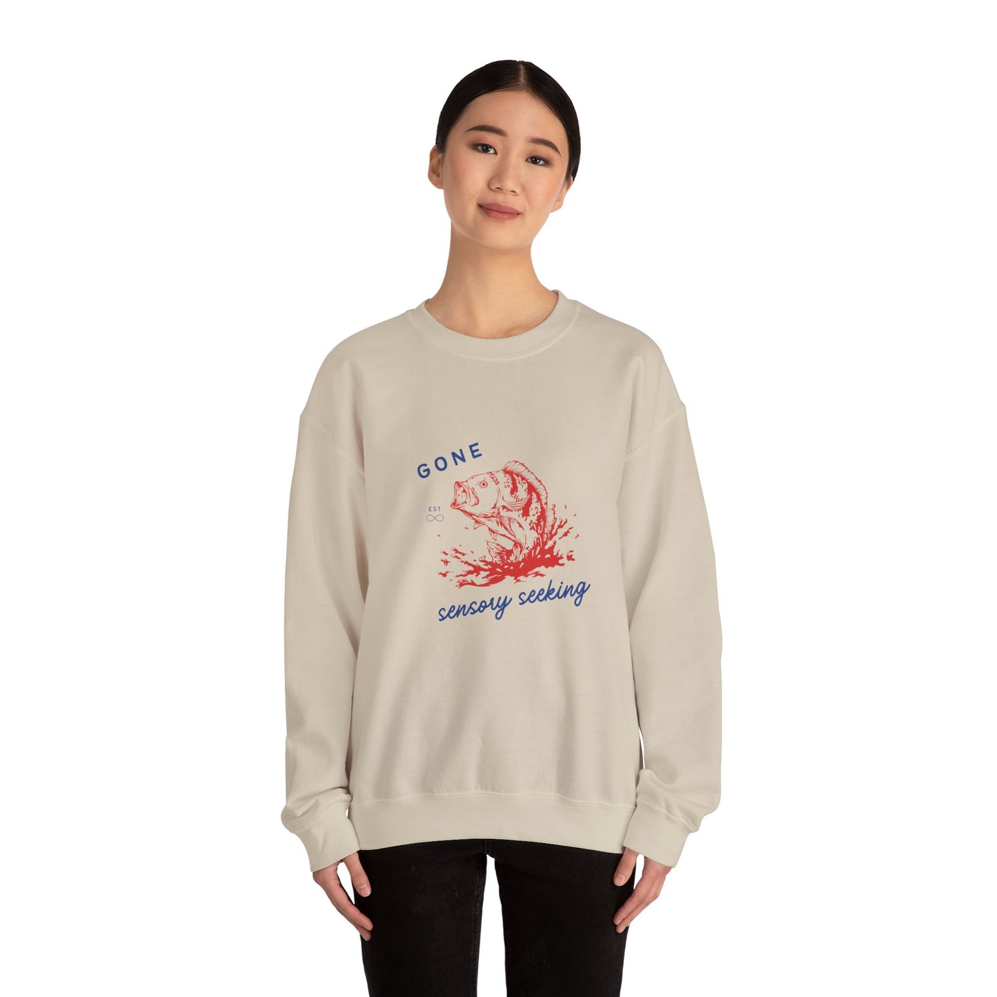 Gone Sensory Seeking Crewneck Sweatshirt