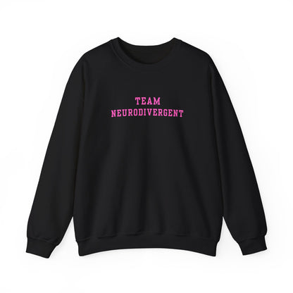 Team Neurodivergent Crewneck Sweatshirt