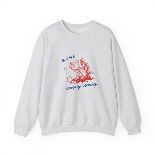 Gone Sensory Seeking Crewneck Sweatshirt