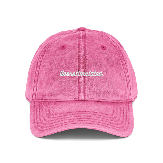 Overstimulated PINK Vintage Cap (Embroidery)