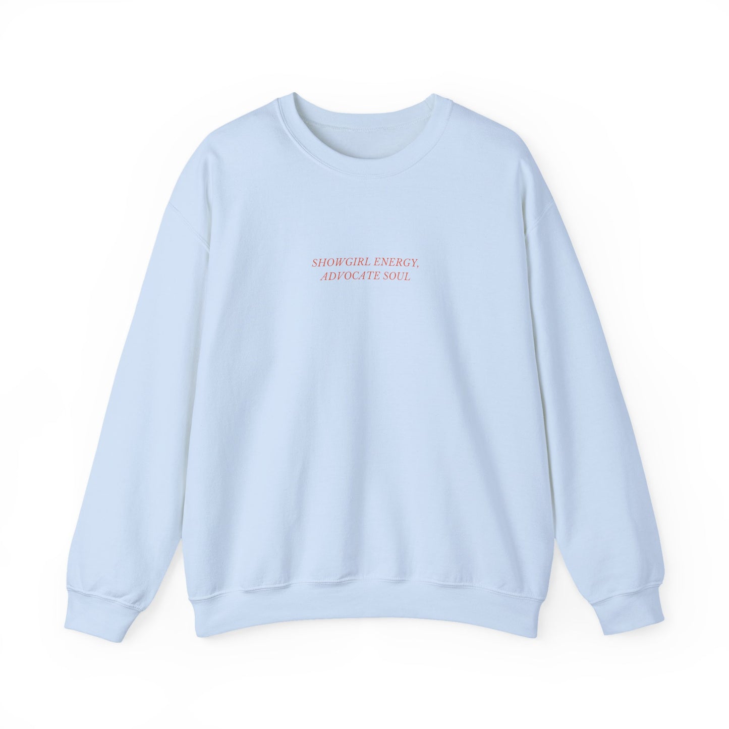 Showgirl x Advocate Crewneck Sweatshirt