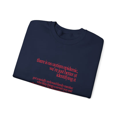 There is No Autism Epidemic Crewneck Sweatshirt