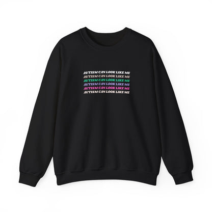 Autism Can Look Like Me Crewneck Sweatshirt