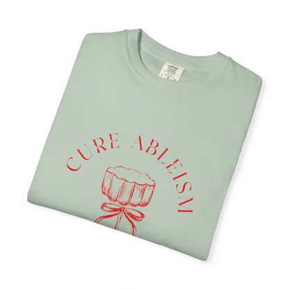 Cure Ableism Garment-Dyed T-shirt