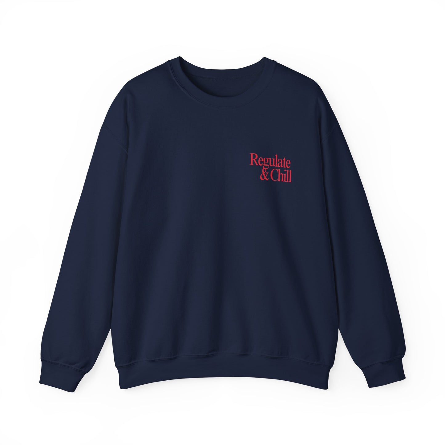 Regulate & Chill Crewneck Sweatshirt