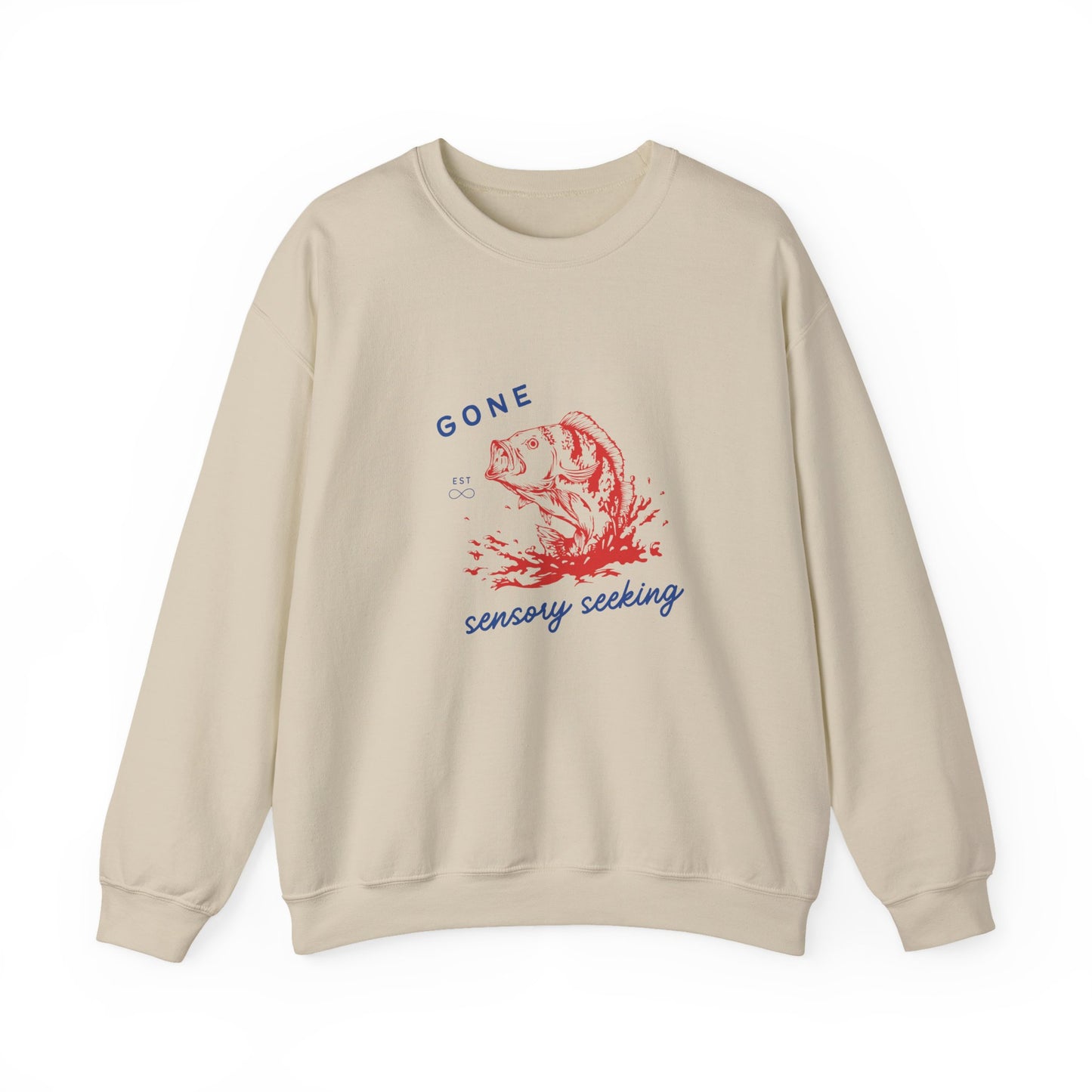 Gone Sensory Seeking Crewneck Sweatshirt