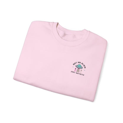 Not an Alien Just Autistic Crewneck Sweatshirt